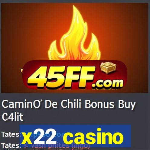 x22 casino